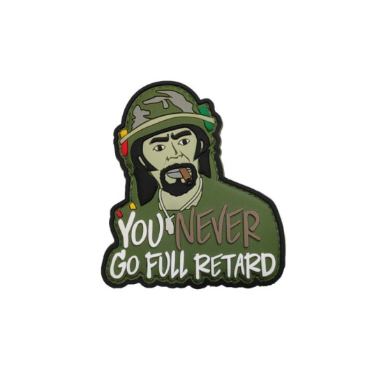 You Never Go Full Retard - Σήμα PVC